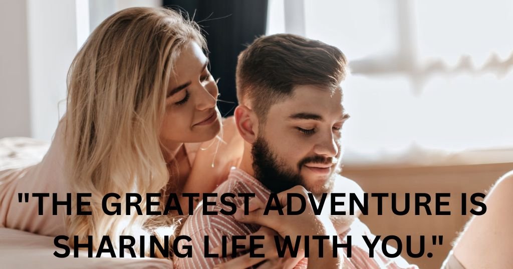 Adventure Quotes for Couples