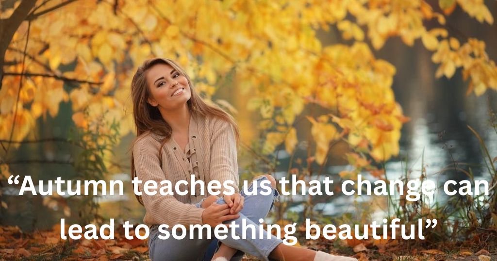 Inspirational Autumn Quotes