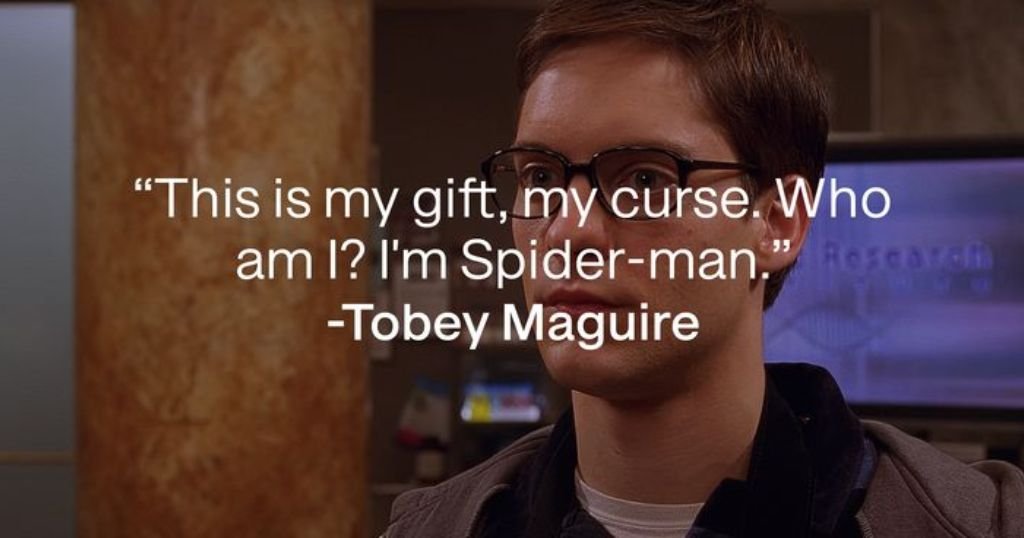 Toby Maguire Spider-Man quotes