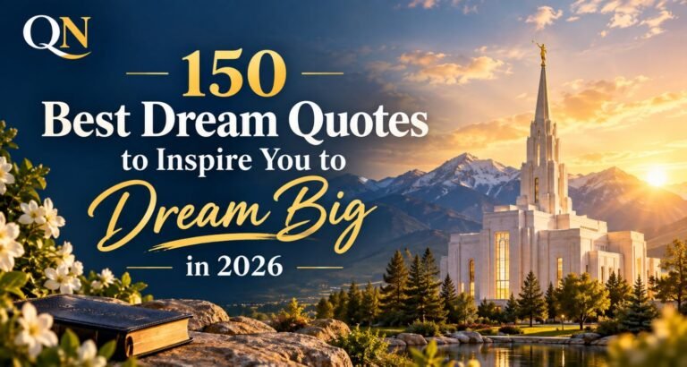 150 Best Dream Quotes to Inspire You to Dream Big in 2026
