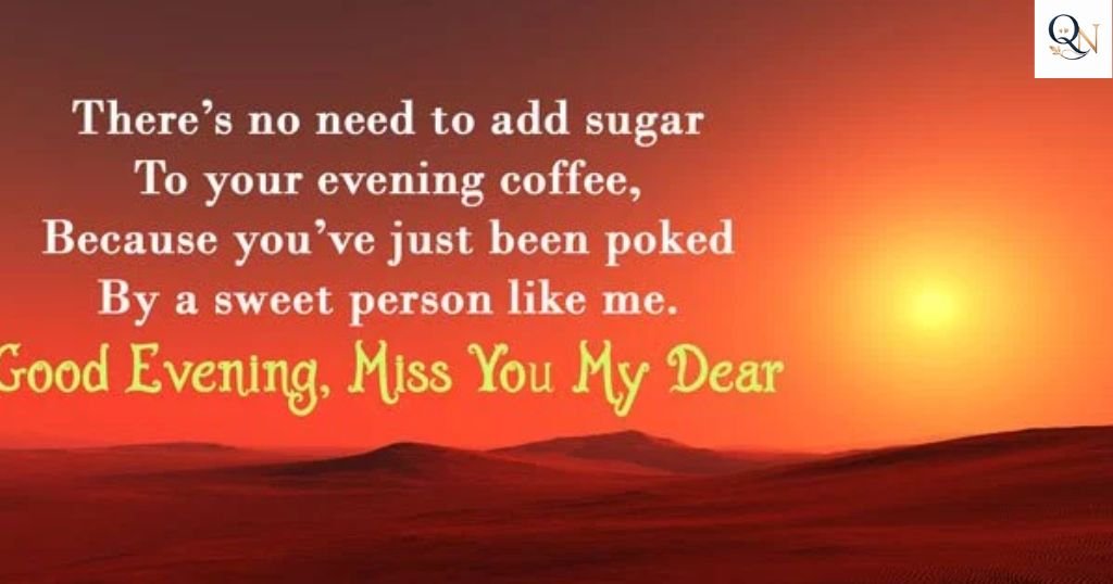 Romantic Good Evening Quotes for Him and Her